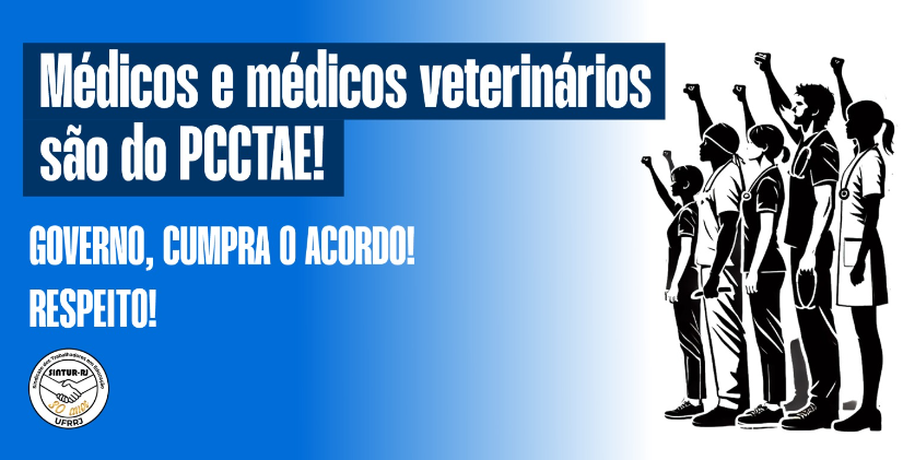 Médicos e médicos veterinários são do PCCTAE!